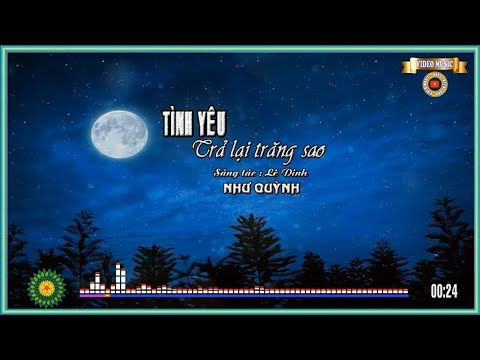 Tình yêu trả lại trăng sao Sheet - Như Quỳnh