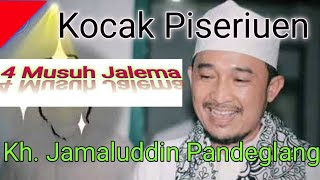 Download lagu 4 Musuh Manusia | Kh. Jamaluddin pandeglang | Seru kocak | Viral | 2020 mp3