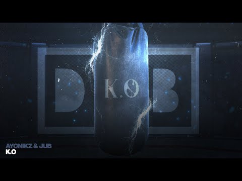 AYONIKZ & JUB - K.O
