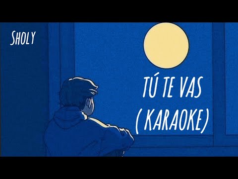 King Leon, Miguel Guerrero, Dafonseka, Deep Nao, Reies - Tú te Vas (Karaoke)