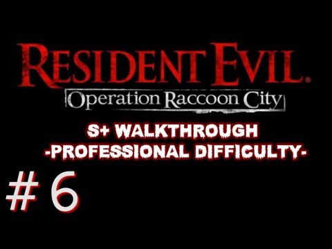 Resident Evil Operation Raccoon City - Walkthrough Mission 6 - S+ PROFESSIONAL (SOLO)