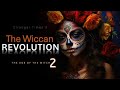 The Wiccan Revolution 2