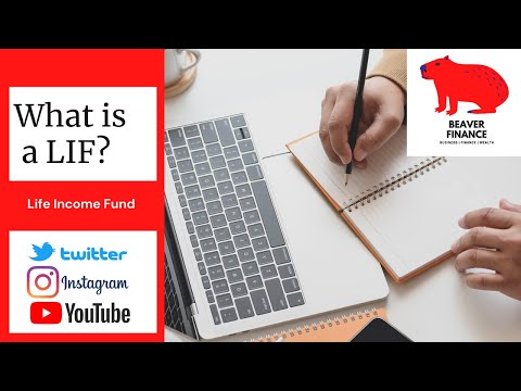 What is a LIF or a Life Income Fund? (locked-in account) - Beaver Finance