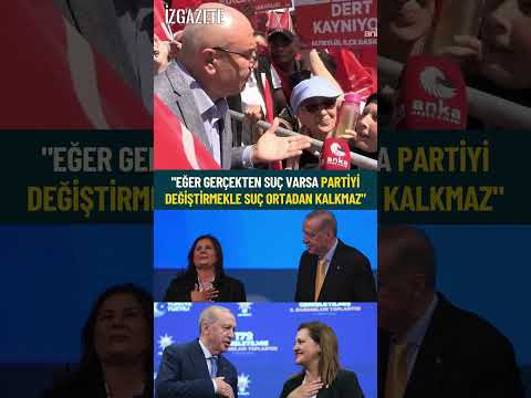 "Eğer gerçekten suç varsa partiyi değiştirmekle suç ortadan kalkmaz" #chp #akp #mahmuttanal