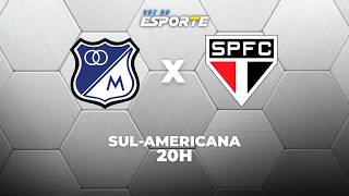 MILLONARIOS X SÃO PAULO - AO VIVO | SUL-AMERICANA – 28/04/2026
