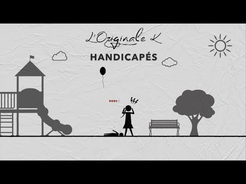 L'Originale K - Handicapés (Clip Officiel)