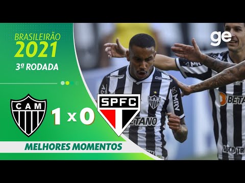 ATLÉTICO-MG 1 X 0 SÃO PAULO | MELHORES MOMENTOS | 3ª RODADA BRASILEIRÃO 2021 | ge.globo