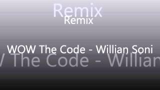 WOW - Felguk V Yves / The Code - WW Ummet Ozcan / (Remix Willian Soni)