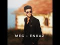 MEG- Enkaz (En çok dinlenen şarkılar listesinde)