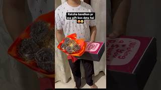 Raksha bandhan pr esa gift kon lata hai 😡#gift#rakhi#rakhigifts#ytshorts#diy#rakshabandhan#bhaibhen