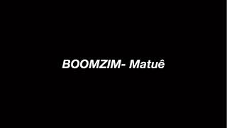 Download Boomzim Matuê