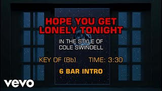 Cole Swindell - Hope You Get Lonely Tonight (Karaoke)