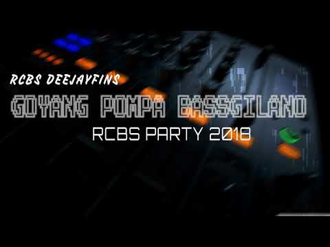 Goyang Pompa Bassgilano Party 2018 By Rcbs deejayFins