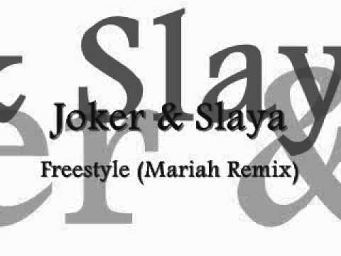 Joker & Slaya - Freestyle (Mariah Remix)