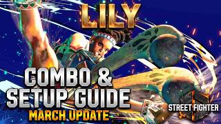 Classic Lily Combos & Setup Guide the March Update