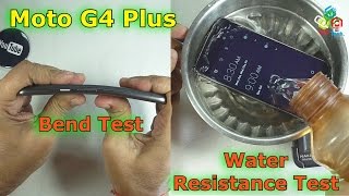 Moto G4 Plus Scratch, Bend & Water Resistance Testssssss....