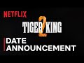 Tiger King 2 | Official Date Announcement | Netflix