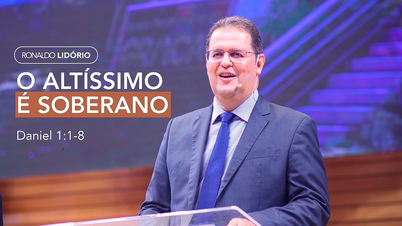 O Altíssimo é Soberano #ronaldolidorio