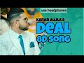 Deal (8d song)/karan aujla/bass boosted song/