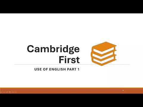Cambridge First B2: How to do the Use of English Part 1