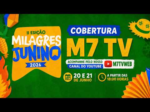Milagres Junino 2026: Dois Dias de Espetáculo, Tradição e Alegria! | 20/06/2026