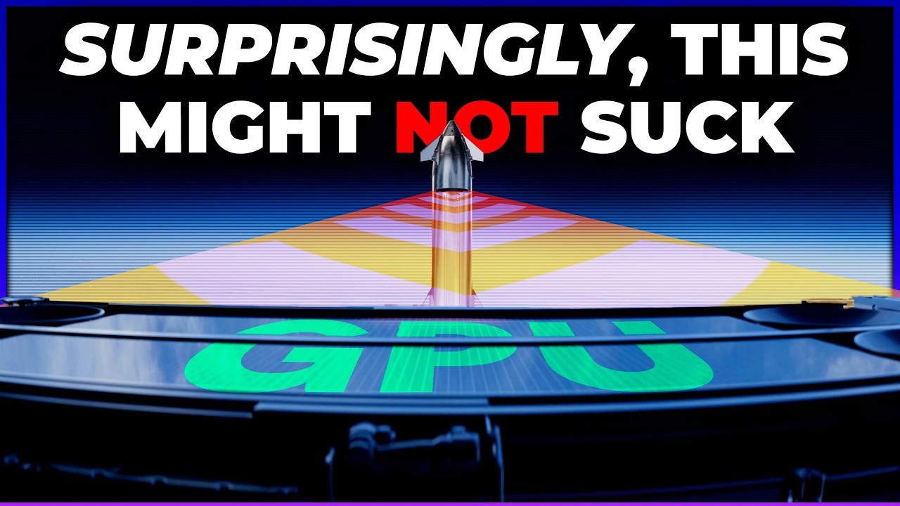 SpaceX's AI Data Centres Might Actually Be A Good Idea. Here's Why