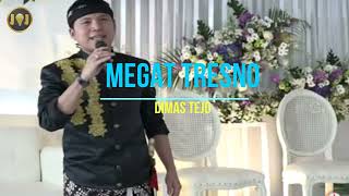 Download lagu MEGAT TRESNO || DIMAS TEDJO || SENDANG ARUM CS mp3