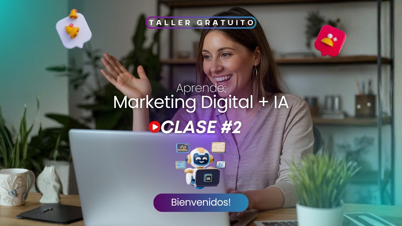 🔴Clase #2 - Taller Gratuito Aprende Marketing Digital + IA - 19 de Abril/2026