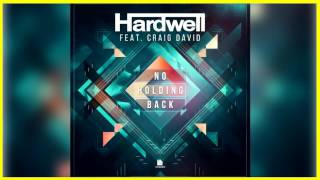 Hardwell feat. Craig David - No Holding Back (Extended Mix) + DOWNLOAD LINK