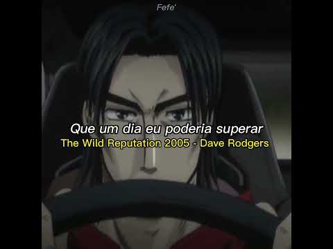 Initial D: Fourth Stage WILD REPUTATION 2005 DAVE RODGERS