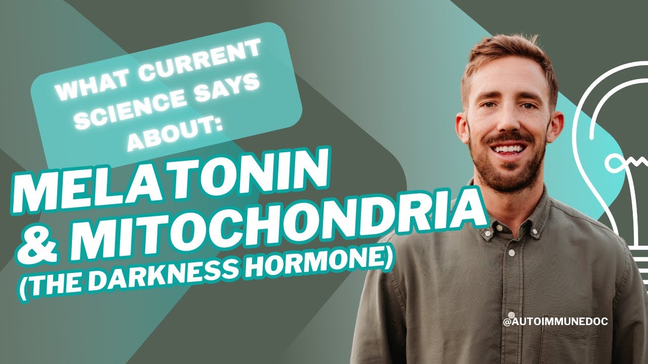 Melatonin and Mitochondria - What the Current Science says about "The Darkness Hormone"
