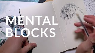 How To Overcome Mental Blocks as an Artist (A Beginner