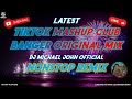 TIKTOK MASHUP CLUB BANGER ORIGINAL MIX | DJ MICHAEL JOHN OFFICIAL | NONSTOP REMIX 2023 | HQ