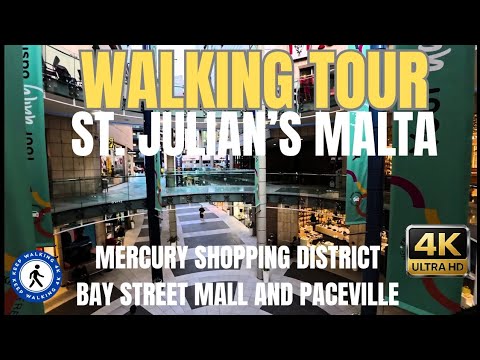 St. Julian’s Malta Walking Tour 2025  Mercury Shopping District, Bay Street Mall & Paceville  in 4K
