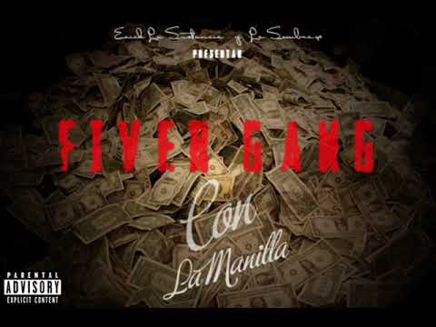 Fiver Gang-Con La Manilla (Official Audio)