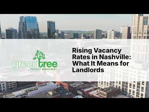 Rising Vacancy Rates in Nashville: What It Means for Landlords