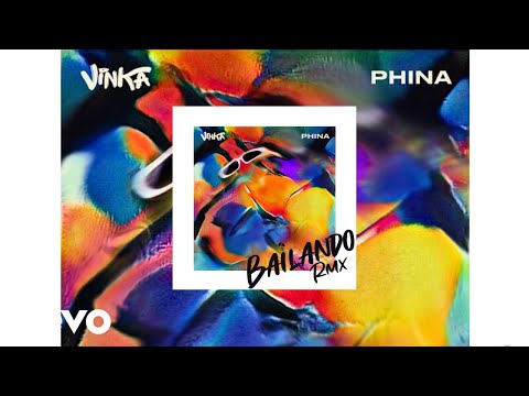 Vinka, Phina - Bailando Remix (Official Audio)