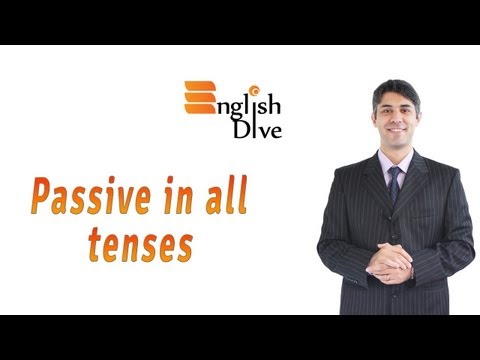 Passive in all tenses