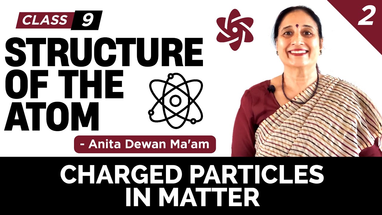 Structure of the atom | Chemistry| Charged particles in matter (2/9)