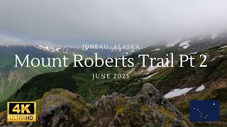 Juneau Alaska Mount Roberts Trail Part Two 4k at 30fps