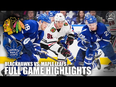 Chicago Blackhawks vs. Toronto Maple Leafs | Full Game Highlights | ESPN NHL