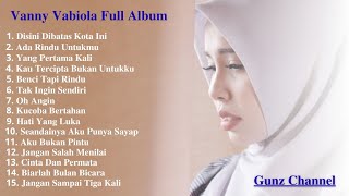 Download lagu Vanny Vabiola Full Album Tanpa Iklan || Kumpulan Lagu-Lagu Cover by Vanny Vabiola mp3