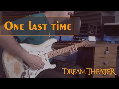 One Last Time - Dream Theater