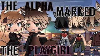 The Alpha Marked The PlayGirl  Gacha Life Mini Mov
