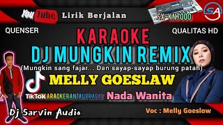 Download lagu DJ MUNGKIN REMIX KARAOKE NADA WANITA | MELLY GOESLAW | SX-KN7000 mp3 Download lagu DJ MUNGKIN REMIX KARAOKE NADA WANITA | MELLY GOESLAW | SX-KN7000 mp3