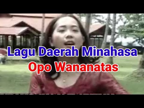 Lagu Daerah Minahasa - Opo Wananatas - Rini Lebe.DAT