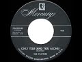 1955 HITS ARCHIVE: Only You (And You Alone) - Platters