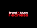 Fearless Brand X Music