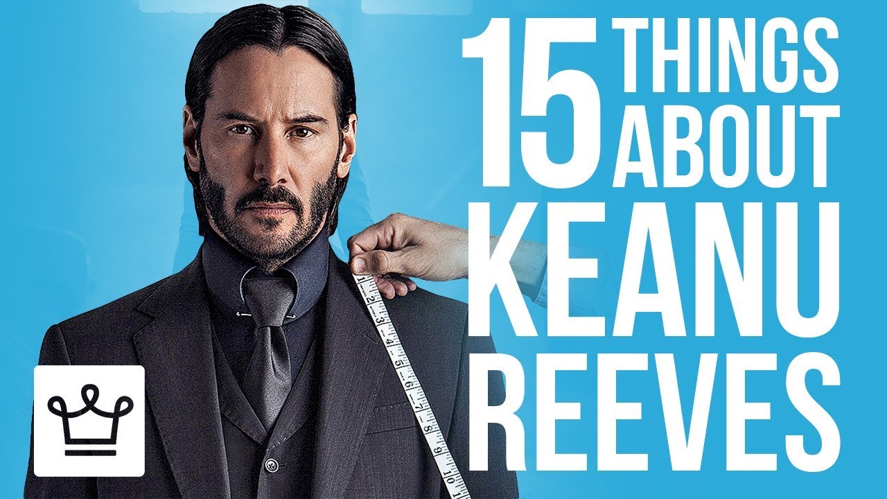 15 Things You Didn't Know About Keanu Reeves