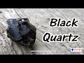 NATURAL BLACK QUARTZ ROUGH GEMSTONE SRI LANKA | SAMEERA GEMS